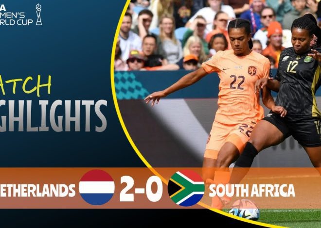 FIFA women’s world cup 2023: Netherlands Defeats South Africa 2-0