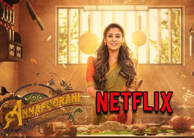 “Netflix Removes ‘Annapoorani’ in Light of Legal Complaint Alleging Offensive Content”