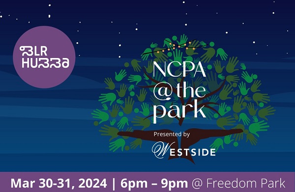 NCPA Brings ‘NCPA@thePark’ to Bengaluru for the First Time, in Association with Westside and BLR Hubba